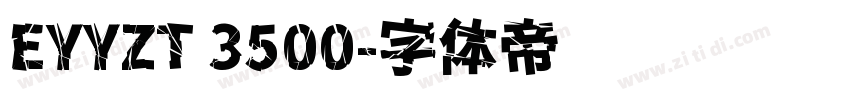 EYYZT 3500字体转换